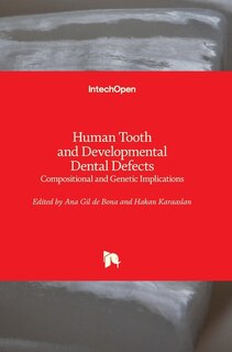 Front cover_Human Tooth and Developmental Dental Defects