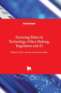 Couverture_Factoring Ethics in Technology, Policy Making, Regulation and AI