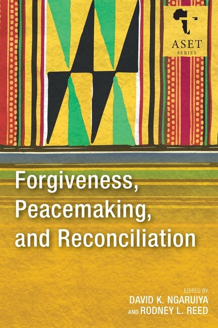 Front cover_Forgiveness, Peacemaking, and Reconciliation