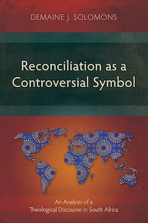 Front cover_Reconciliation as a Controversial Symbol