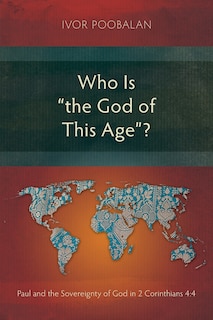 Front cover_Who Is the God of This Age?