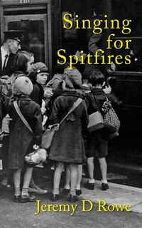 Front cover_Singing for Spitfires
