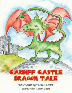 Front cover_Cardiff Castle Dragon Tale