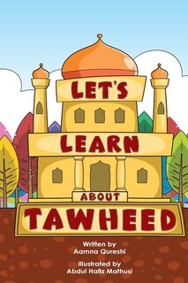 Front cover_Let's Learn About Tawheed