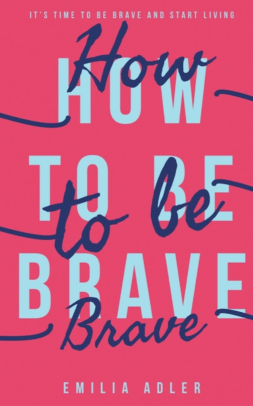 Front cover_How to be Brave