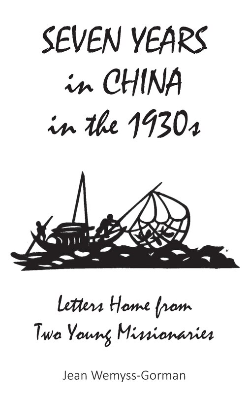 Front cover_Seven Years In China In The 1930s