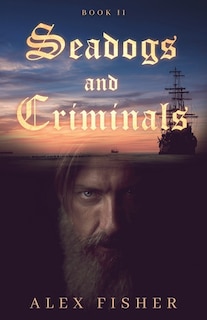 Front cover_Seadogs And Criminals Book Two