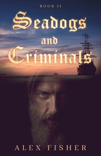 Front cover_Seadogs And Criminals Book Two