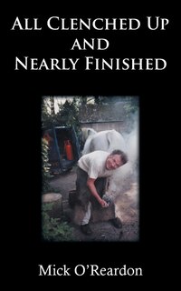 Front cover_All Clenched Up And Nearly Finished