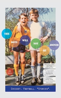 Front cover_The Dots Will Not Be Joined
