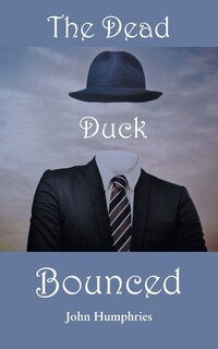 Front cover_The Dead Duck Bounced