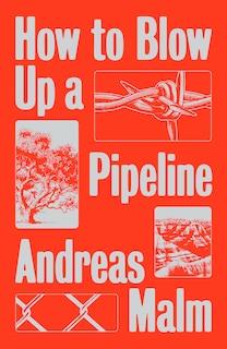 Front cover_How To Blow Up A Pipeline