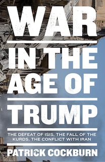 Front cover_War In The Age Of Trump