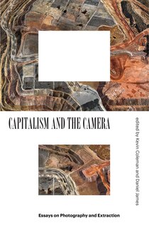 Front cover_Capitalism And The Camera