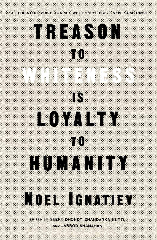 Couverture_Treason To Whiteness Is Loyalty To Humanity