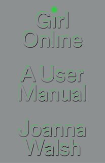 Girl Online: A User Manual