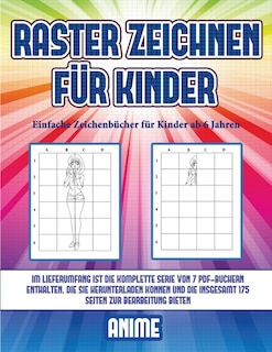 Einfache Zeichenbücher Für Kinder Ab 6 Jahren (raster Zeichnen Für Kinder - Anime): Dieses Buch Bringt Kindern Bei, Wie Man Comic-tiere Mit Hilfe Von Rastern Zeichnet