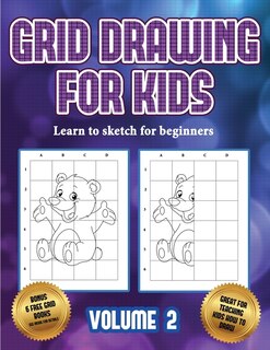 Front cover_Learn To Sketch For Beginners (grid Drawing For Kids - Volume 2)
