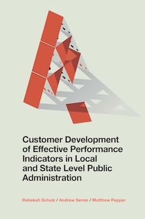 Couverture_Customer Development of Effective Performance Indicators in Local and State Level Public Administration