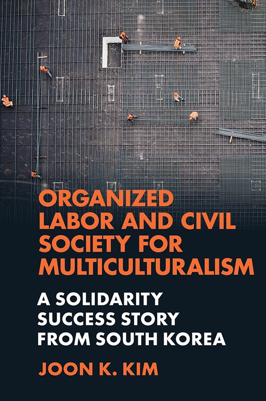 Front cover_Organized Labor and Civil Society for Multiculturalism