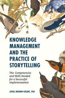 Front cover_Knowledge Management and the Practice of Storytelling