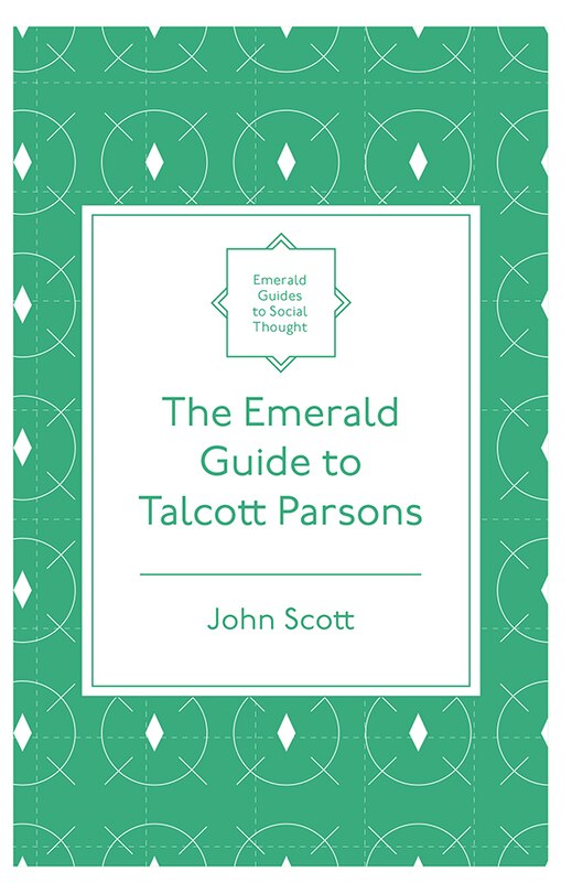Front cover_The Emerald Guide to Talcott Parsons