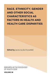 Front cover_Race, Ethnicity, Gender and Other Social Characteristics as Factors in Health and Health Care Disparities