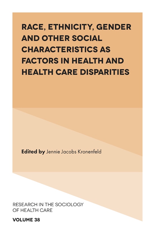 Front cover_Race, Ethnicity, Gender and Other Social Characteristics as Factors in Health and Health Care Disparities