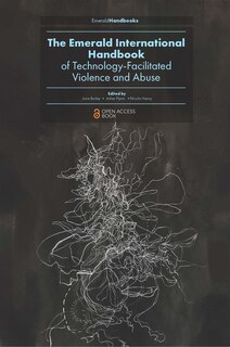 Front cover_The Emerald International Handbook of Technology-Facilitated Violence and Abuse