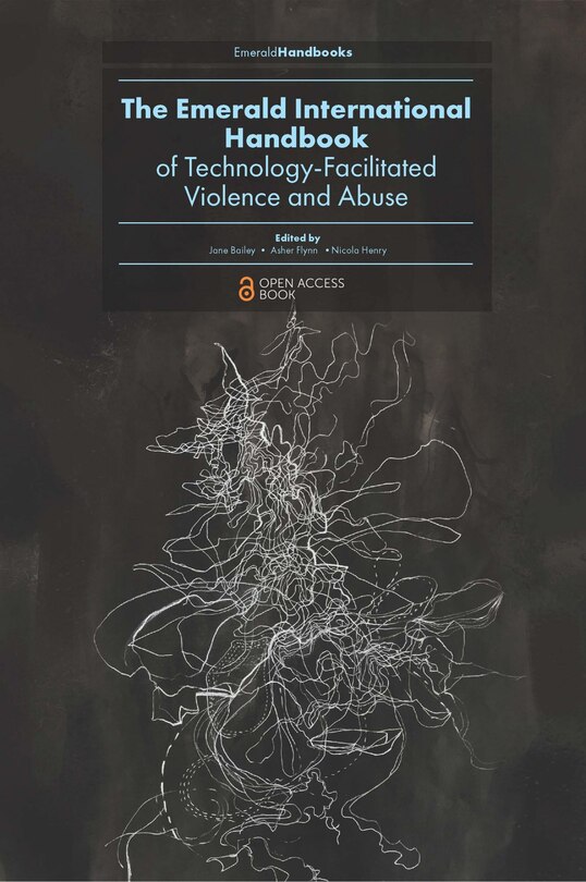 Front cover_The Emerald International Handbook of Technology-Facilitated Violence and Abuse