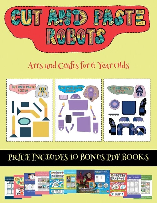 Couverture_Arts And Crafts For 6 Year Olds (cut And Paste - Robots)
