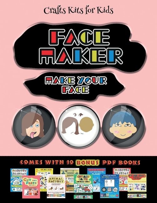 Couverture_Crafts Kits For Kids (face Maker - Cut And Paste)