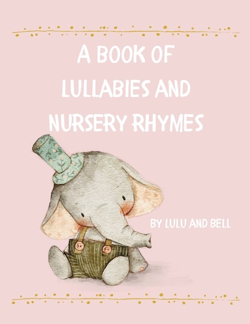 Front cover_A book of Lullabies and Nursery Rhymes