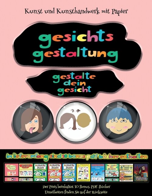 Kunst Und Kunsthandwerk Mit Papier: Gesichts-gestaltung - Ausschneiden Und Einfügen