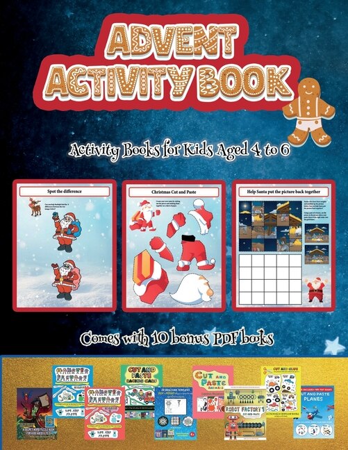 Activity Books For Kids Aged 4 To 6 (advent Activity Book): This Book Contains 30 Fantastic Christmas Activity Sheets For Kids Aged 4-6.