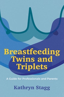 Front cover_Breastfeeding Twins and Triplets