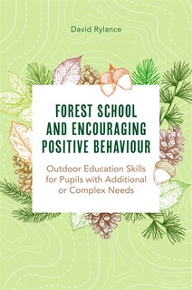 Front cover_Forest School And Encouraging Positive Behaviour