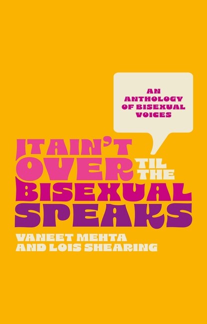 Couverture_It Ain't Over Til the Bisexual Speaks