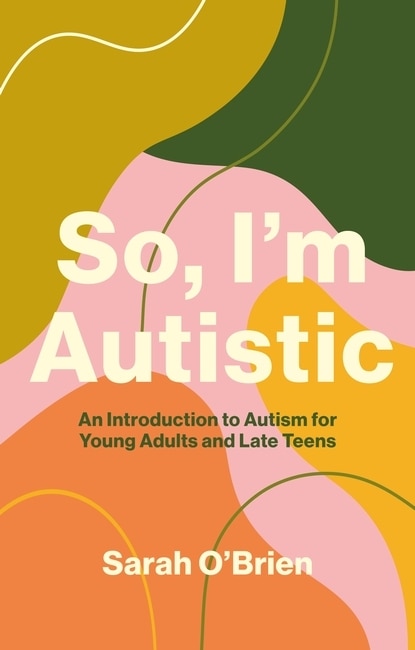 Front cover_So, I'm Autistic