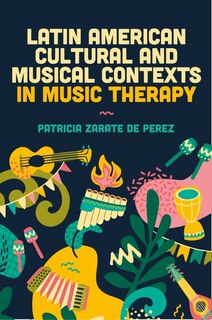 Couverture_Latin American Cultural and Musical Contexts in Music Therapy