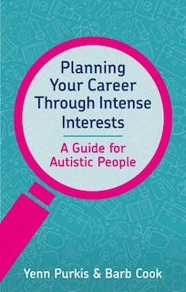 Front cover_Planning Your Career Through Intense Interests