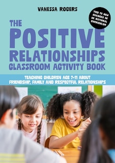 Front cover_The Positive Relationships Classroom Activity Book