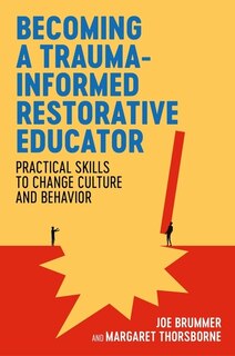 Front cover_Becoming a Trauma-informed Restorative Educator
