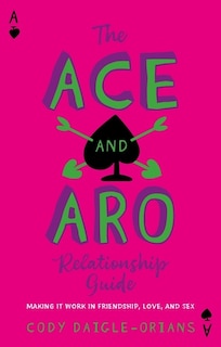 Front cover_The Ace and Aro Relationship Guide