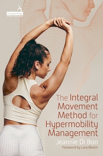 Front cover_The Integral Movement Method for Hypermobility Management