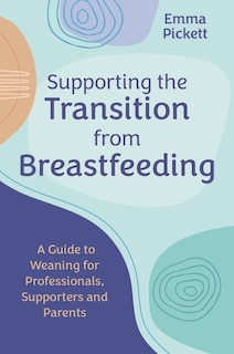 Couverture_Supporting the Transition from Breastfeeding