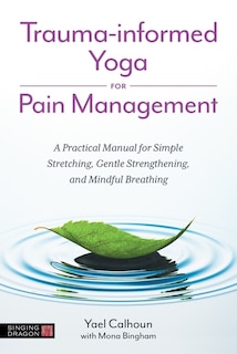 Front cover_Trauma-informed Yoga for Pain Management
