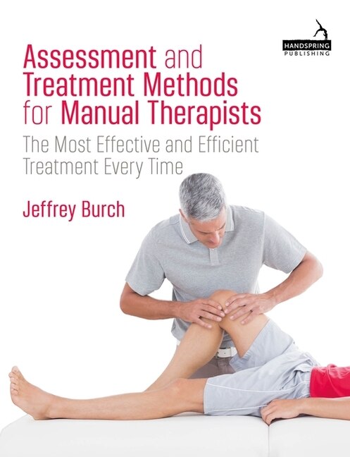 Front cover_Assessment and Treatment Methods for Manual Therapists