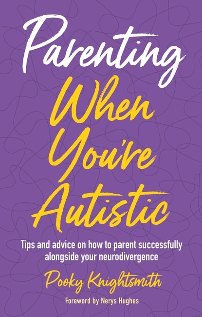 Front cover_Parenting When You're Autistic