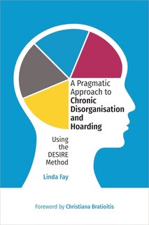 Couverture_A Pragmatic Approach to Chronic Disorganisation and Hoarding